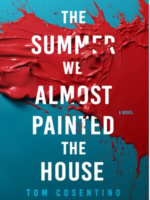 cover image of The Summer We Almost Painted the House